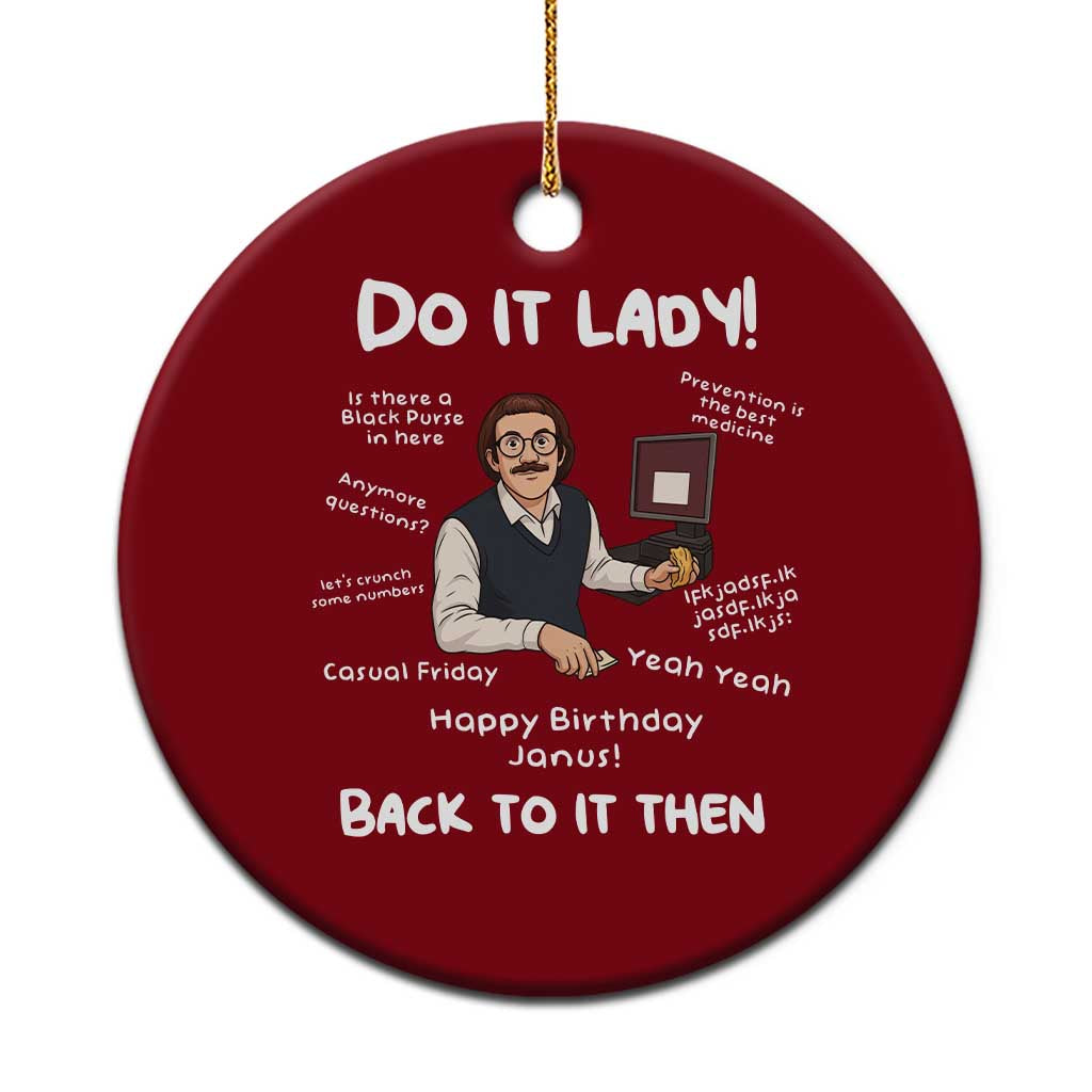 Do It Lady and Back To It Then Ceramic Ornament Funny Office Joke Vintage Mustache Guy Meme - Wonder Print Shop