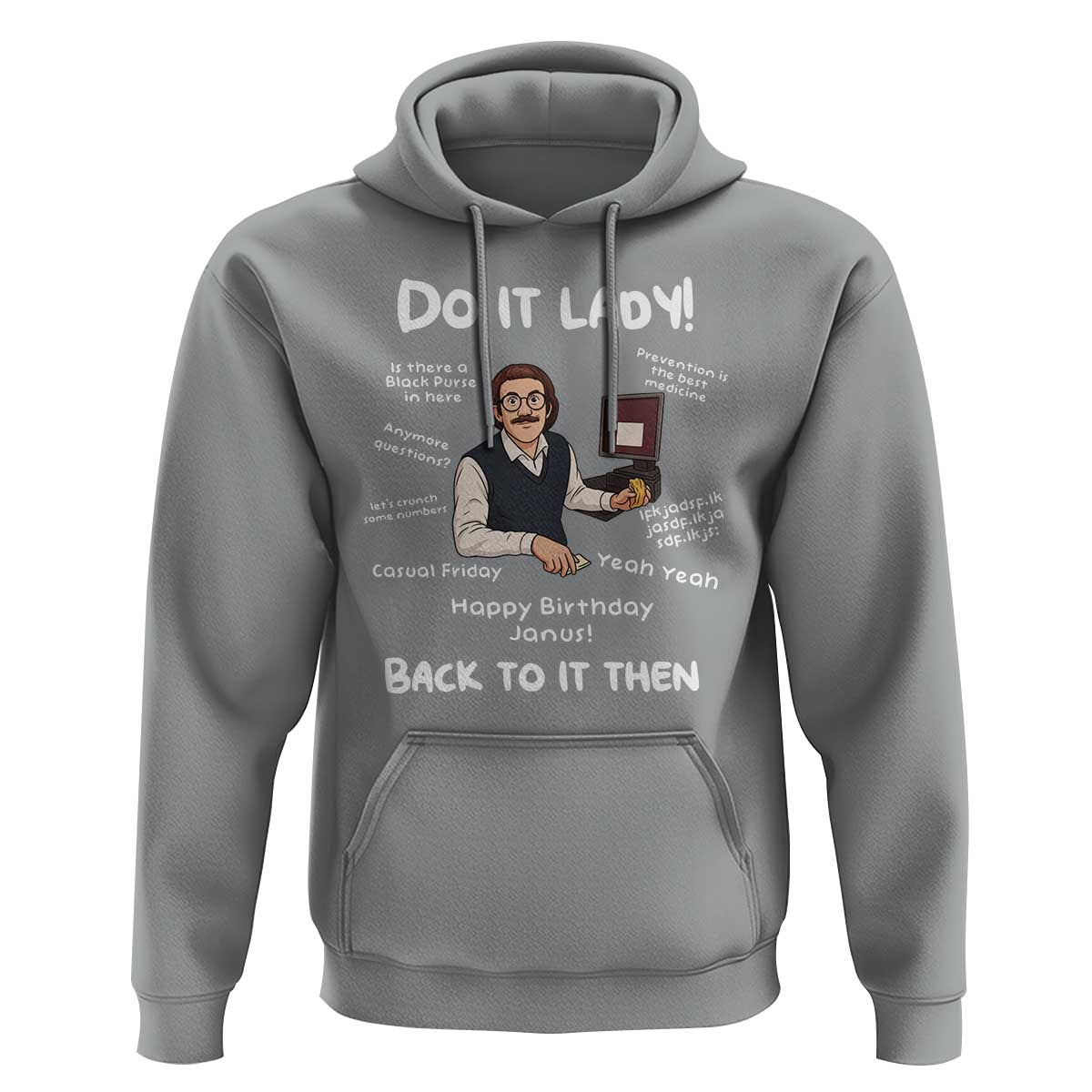 Do It Lady and Back to It Then Hoodie Funny Office Joke Vintage Mustache Guy Meme - Wonder Print Shop