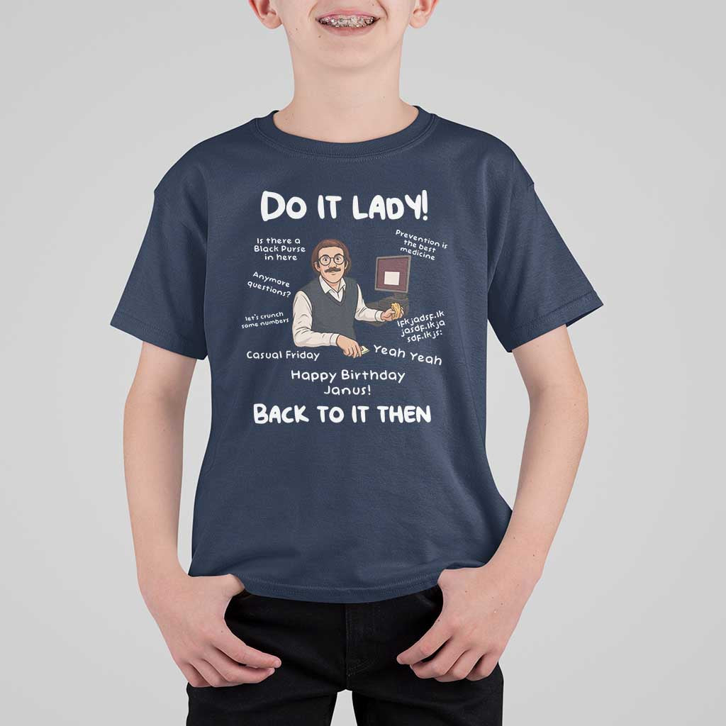 Do It Lady and Back to It Then T Shirt For Kid Funny Office Joke Vintage Mustache Guy Meme - Wonder Print Shop