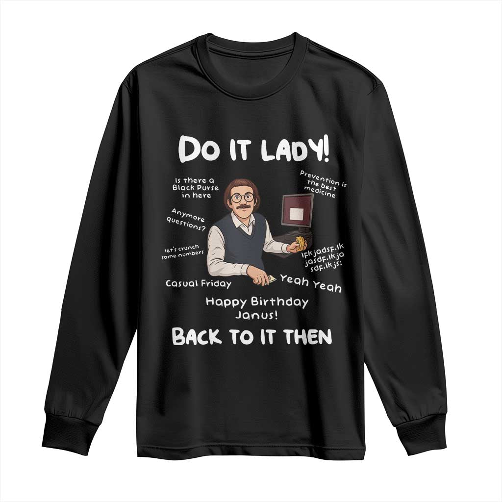Do It Lady and Back to It Then Long Sleeve Shirt Funny Office Joke Vintage Mustache Guy Meme - Wonder Print Shop