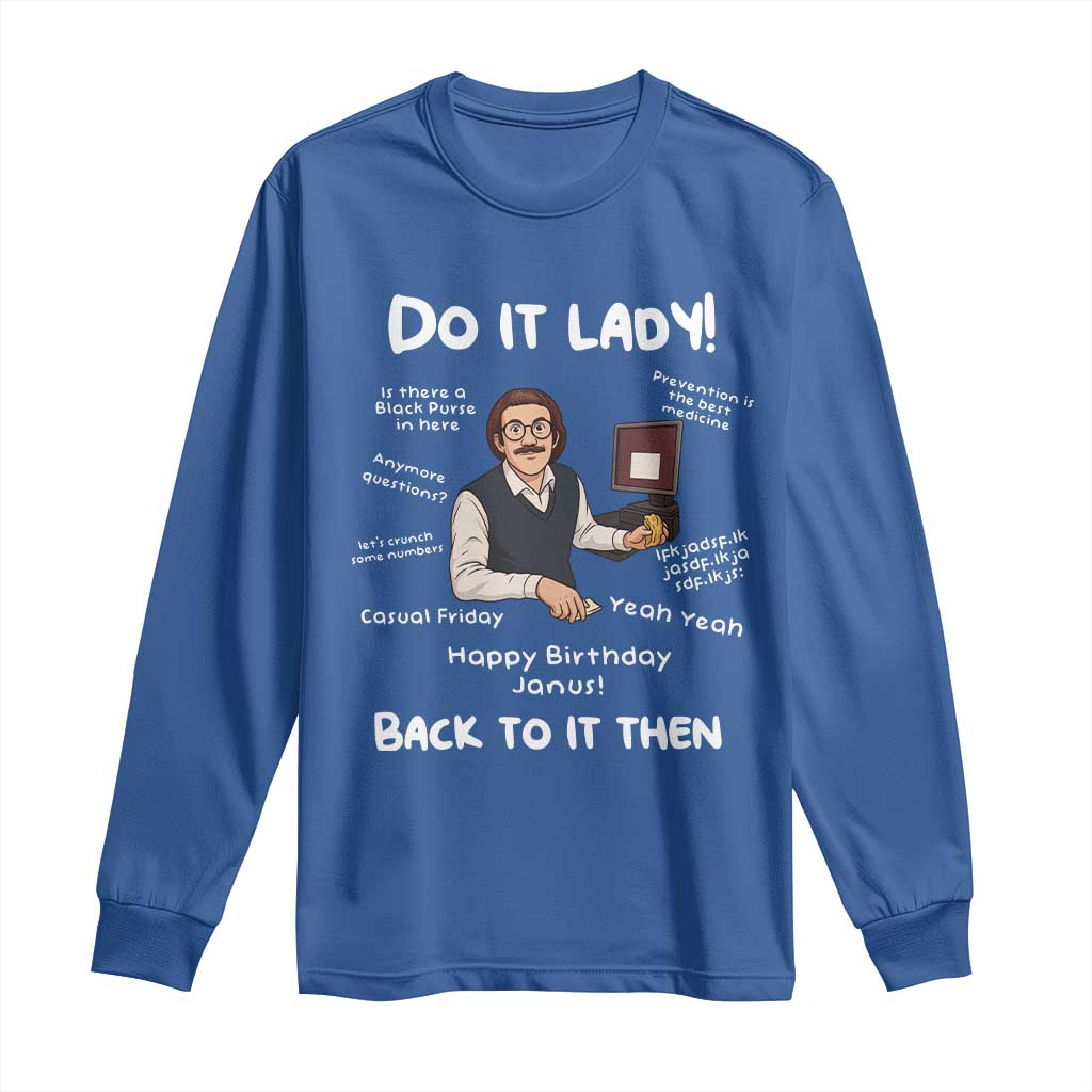 Do It Lady and Back to It Then Long Sleeve Shirt Funny Office Joke Vintage Mustache Guy Meme - Wonder Print Shop