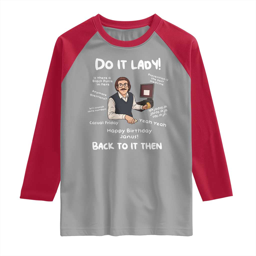 Do It Lady and Back To It Then Raglan Shirt Funny Office Joke Vintage Mustache Guy Meme - Wonder Print Shop