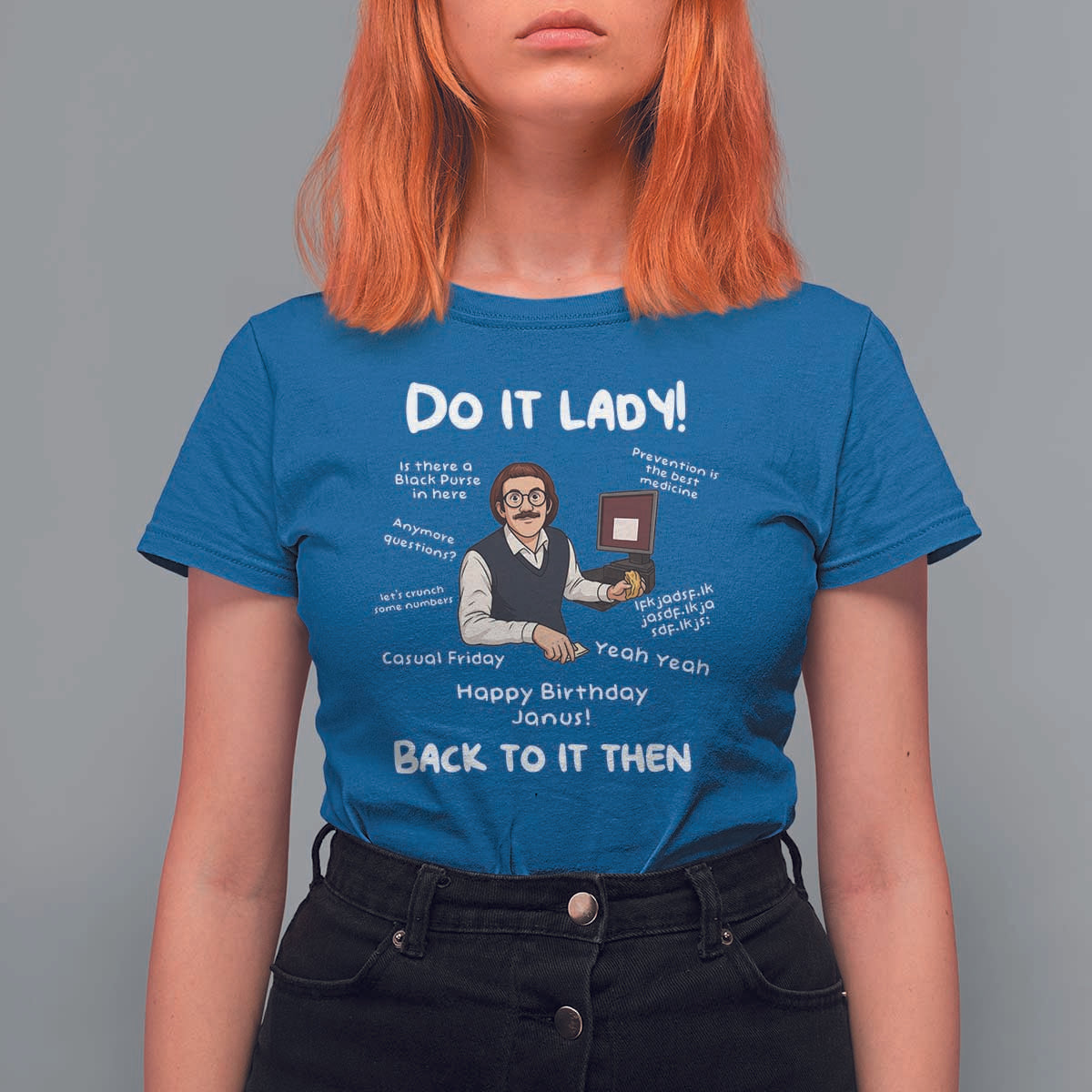 Do It Lady and Back to It Then T Shirt For Women Funny Office Joke Vintage Mustache Guy Meme - Wonder Print Shop