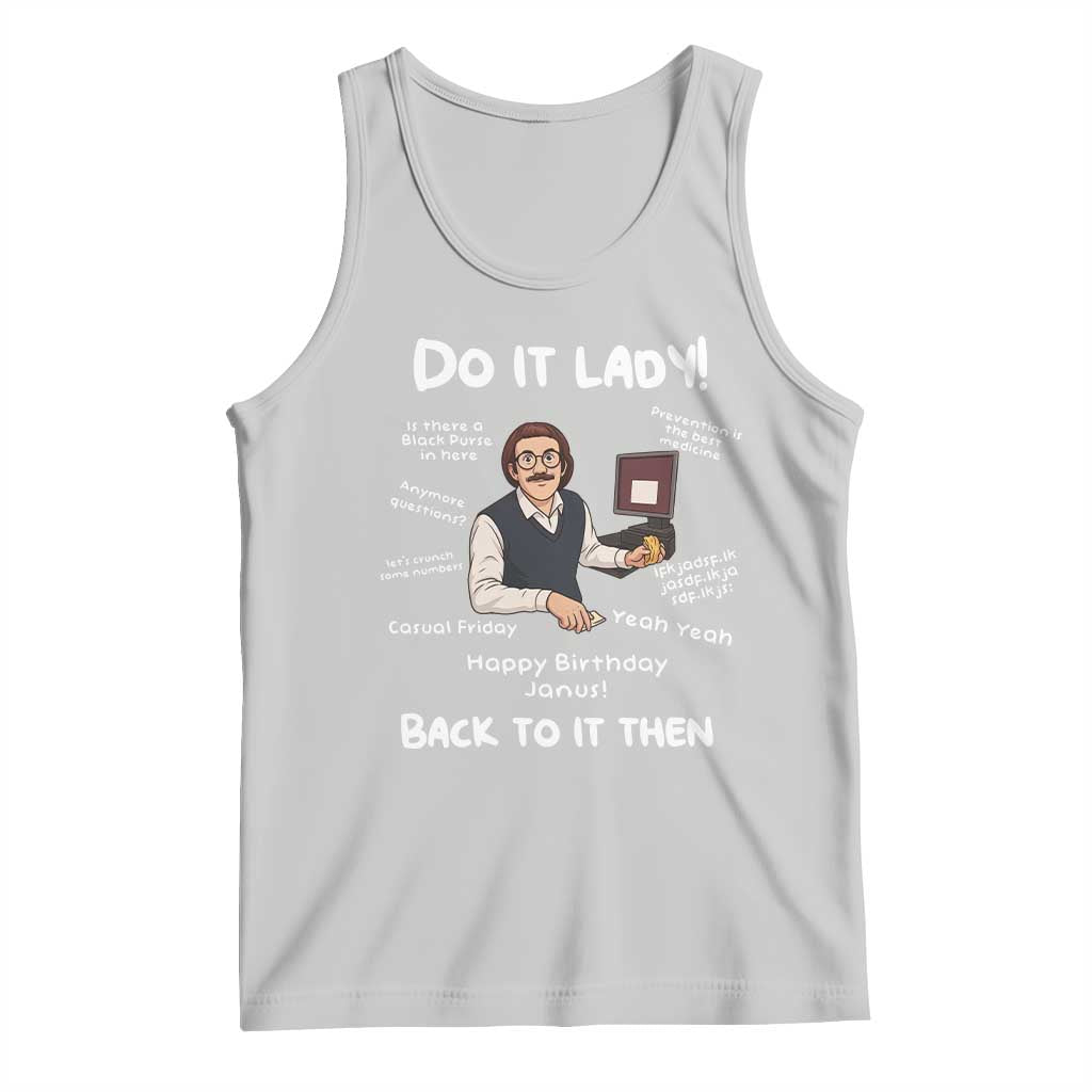 Do It Lady and Back To It Then Tank Top Funny Office Joke Vintage Mustache Guy Meme - Wonder Print Shop