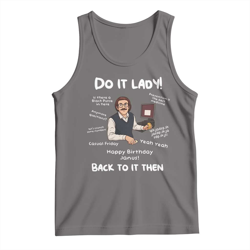 Do It Lady and Back To It Then Tank Top Funny Office Joke Vintage Mustache Guy Meme - Wonder Print Shop
