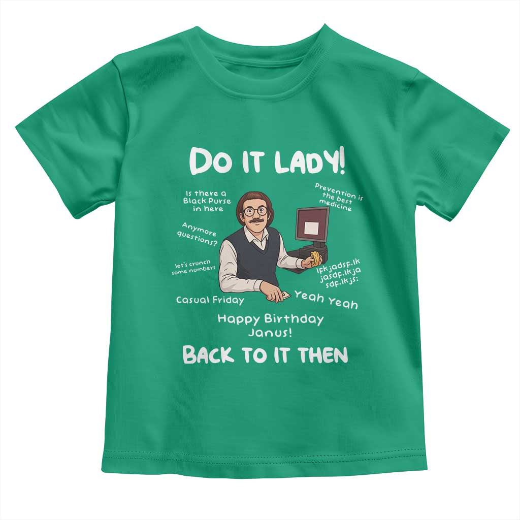 Do It Lady and Back to It Then Toddler T Shirt Funny Office Joke Vintage Mustache Guy Meme - Wonder Print Shop