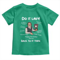 Do It Lady and Back to It Then Toddler T Shirt Funny Office Joke Vintage Mustache Guy Meme - Wonder Print Shop