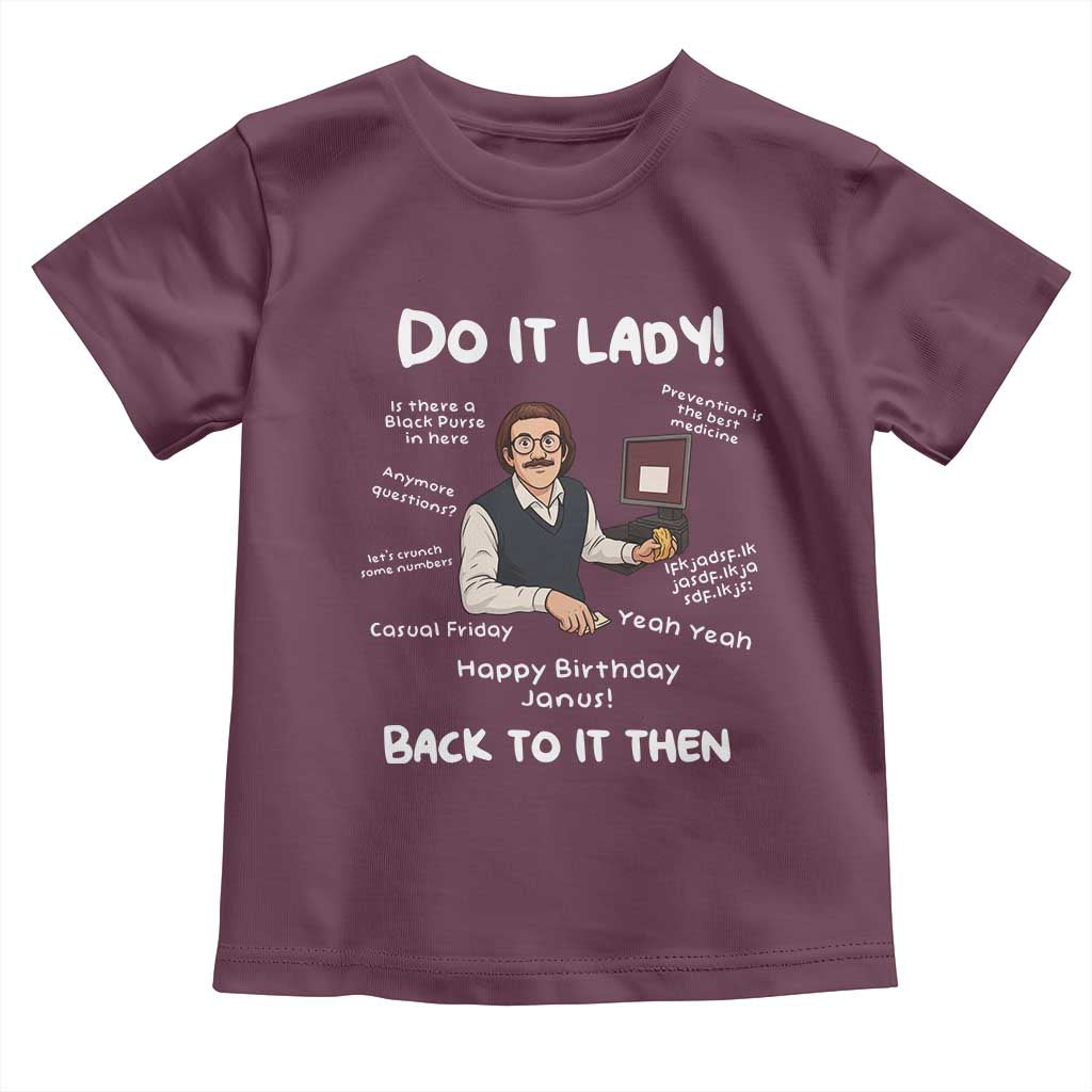 Do It Lady and Back to It Then Toddler T Shirt Funny Office Joke Vintage Mustache Guy Meme - Wonder Print Shop
