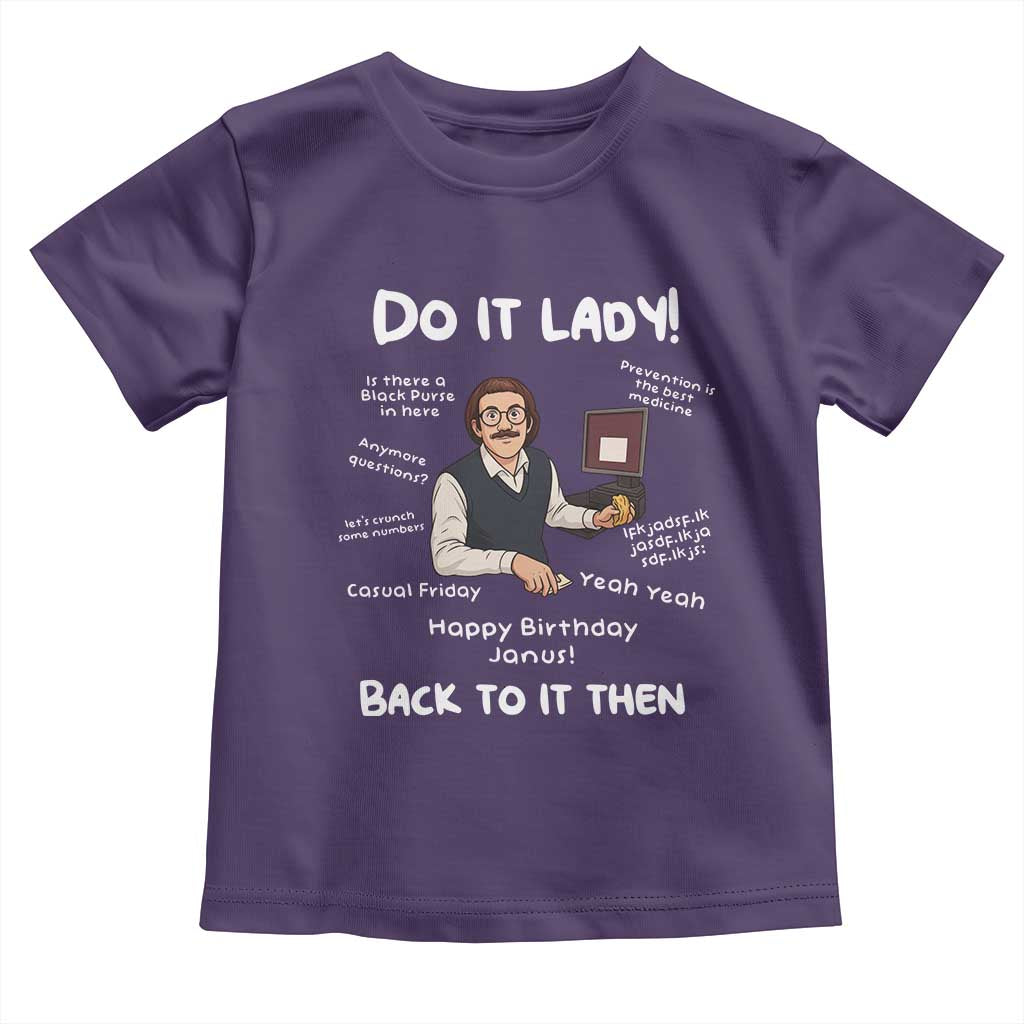 Do It Lady and Back to It Then Toddler T Shirt Funny Office Joke Vintage Mustache Guy Meme - Wonder Print Shop
