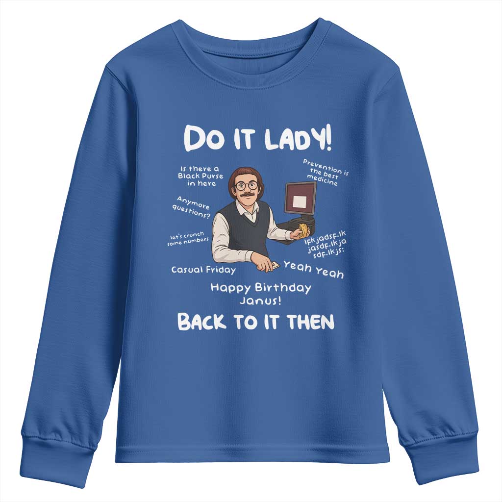 Do It Lady and Back to It Then Youth Sweatshirt Funny Office Joke Vintage Mustache Guy Meme - Wonder Print Shop