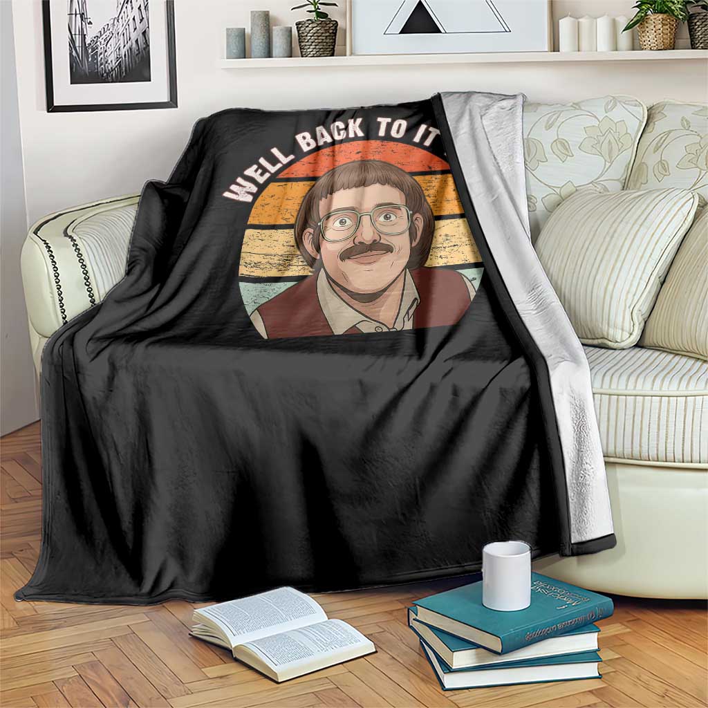 Retro Well Back To It Then Throw Blanket Funny Office Joke Vintage Mustache Guy Meme - Wonder Print Shop