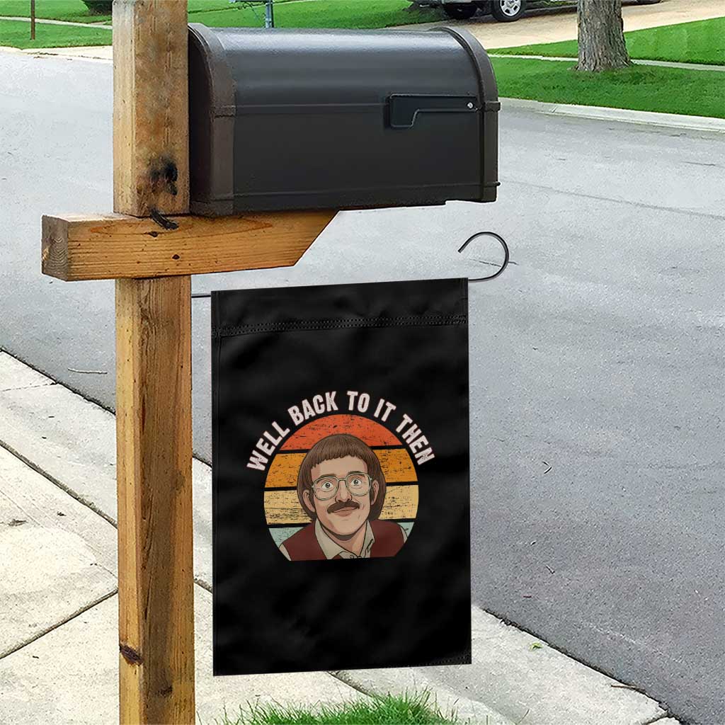 Retro Well Back To It Then Garden Flag Funny Office Joke Vintage Mustache Guy Meme - Wonder Print Shop