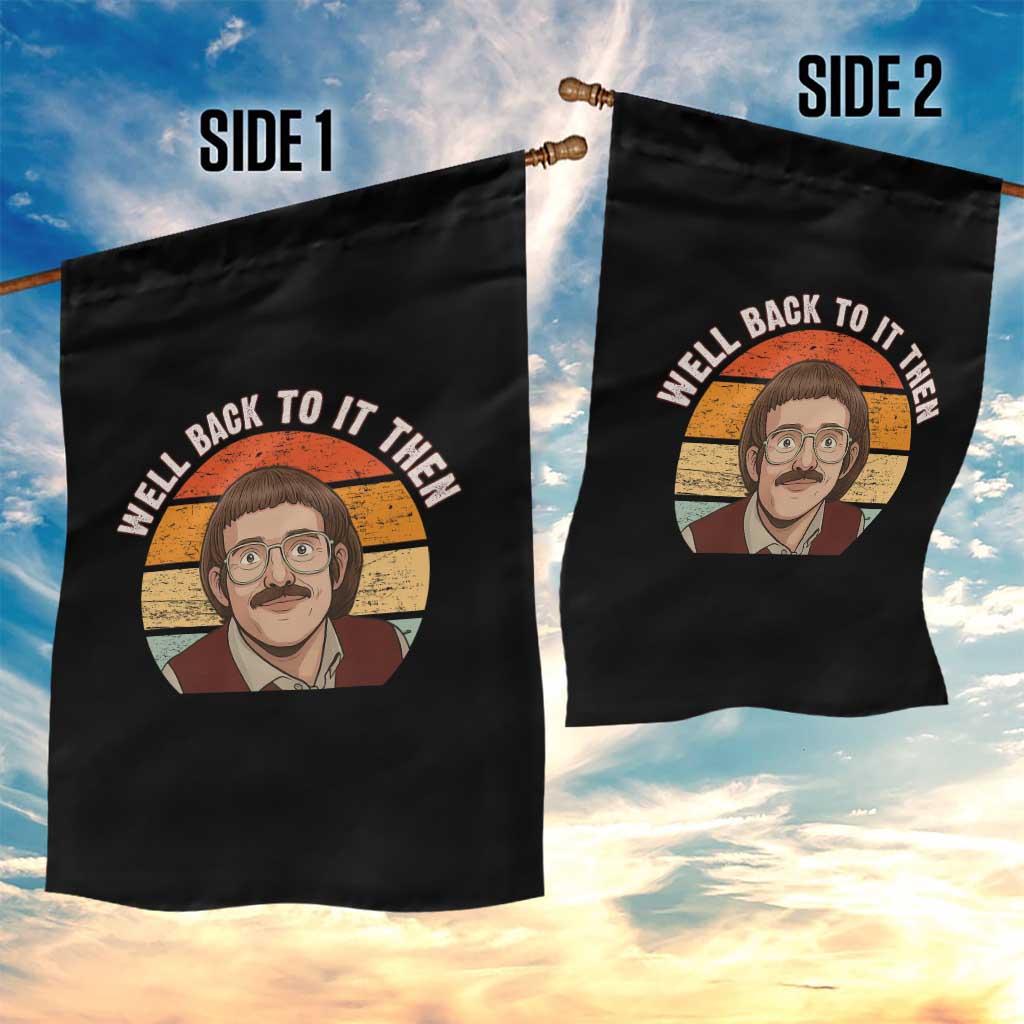 Retro Well Back To It Then Garden Flag Funny Office Joke Vintage Mustache Guy Meme - Wonder Print Shop