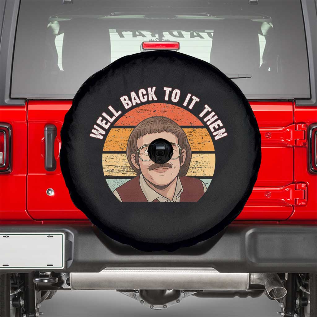 Retro Well Back To It Then Spare Tire Cover Funny Office Joke Vintage Mustache Guy Meme - Wonder Print Shop