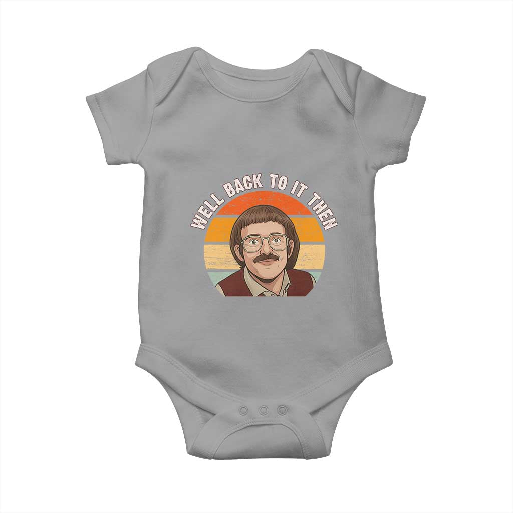 Retro Well Back to It Then Baby Onesie Funny Office Joke Vintage Mustache Guy Meme - Wonder Print Shop