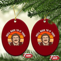 Retro Well Back To It Then Ceramic Ornament Funny Office Joke Vintage Mustache Guy Meme - Wonder Print Shop