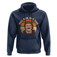 Retro Well Back to It Then Hoodie Funny Office Joke Vintage Mustache Guy Meme - Wonder Print Shop