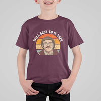 Retro Well Back to It Then T Shirt For Kid Funny Office Joke Vintage Mustache Guy Meme - Wonder Print Shop