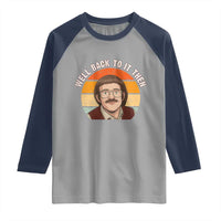Retro Well Back To It Then Raglan Shirt Funny Office Joke Vintage Mustache Guy Meme - Wonder Print Shop