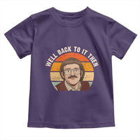 Retro Well Back to It Then Toddler T Shirt Funny Office Joke Vintage Mustache Guy Meme - Wonder Print Shop