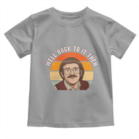 Retro Well Back to It Then Toddler T Shirt Funny Office Joke Vintage Mustache Guy Meme - Wonder Print Shop