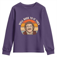 Retro Well Back to It Then Youth Sweatshirt Funny Office Joke Vintage Mustache Guy Meme - Wonder Print Shop