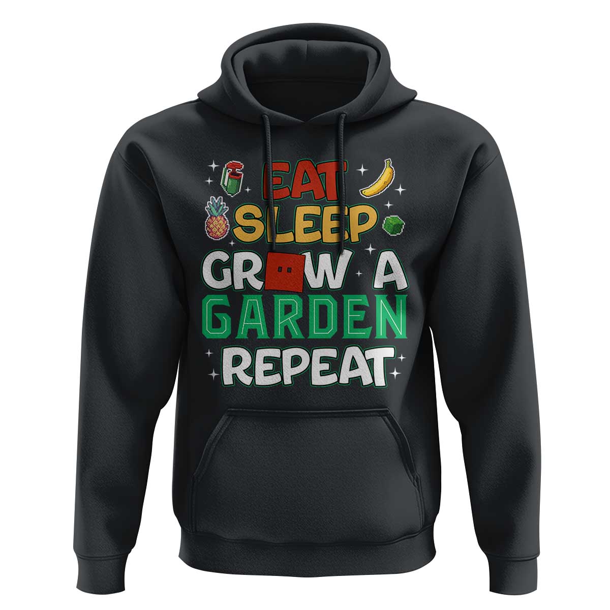 Eat Sleep Grow a Garden Repeat Hoodie Funny Gamer-Inspired Gardening Gift for Plant Lovers - Wonder Print Shop