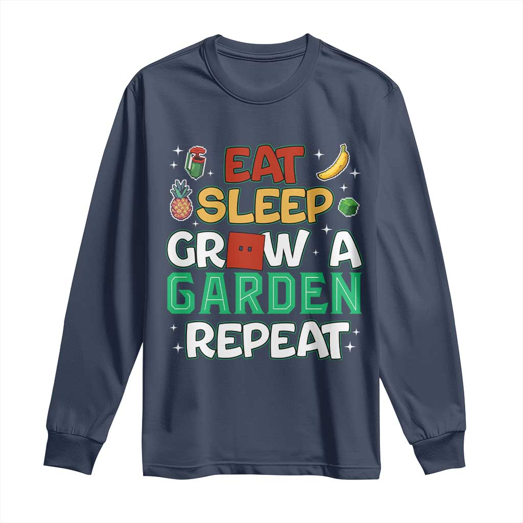 Eat Sleep Grow a Garden Repeat Long Sleeve Shirt Funny Gamer-Inspired Gardening Gift for Plant Lovers - Wonder Print Shop