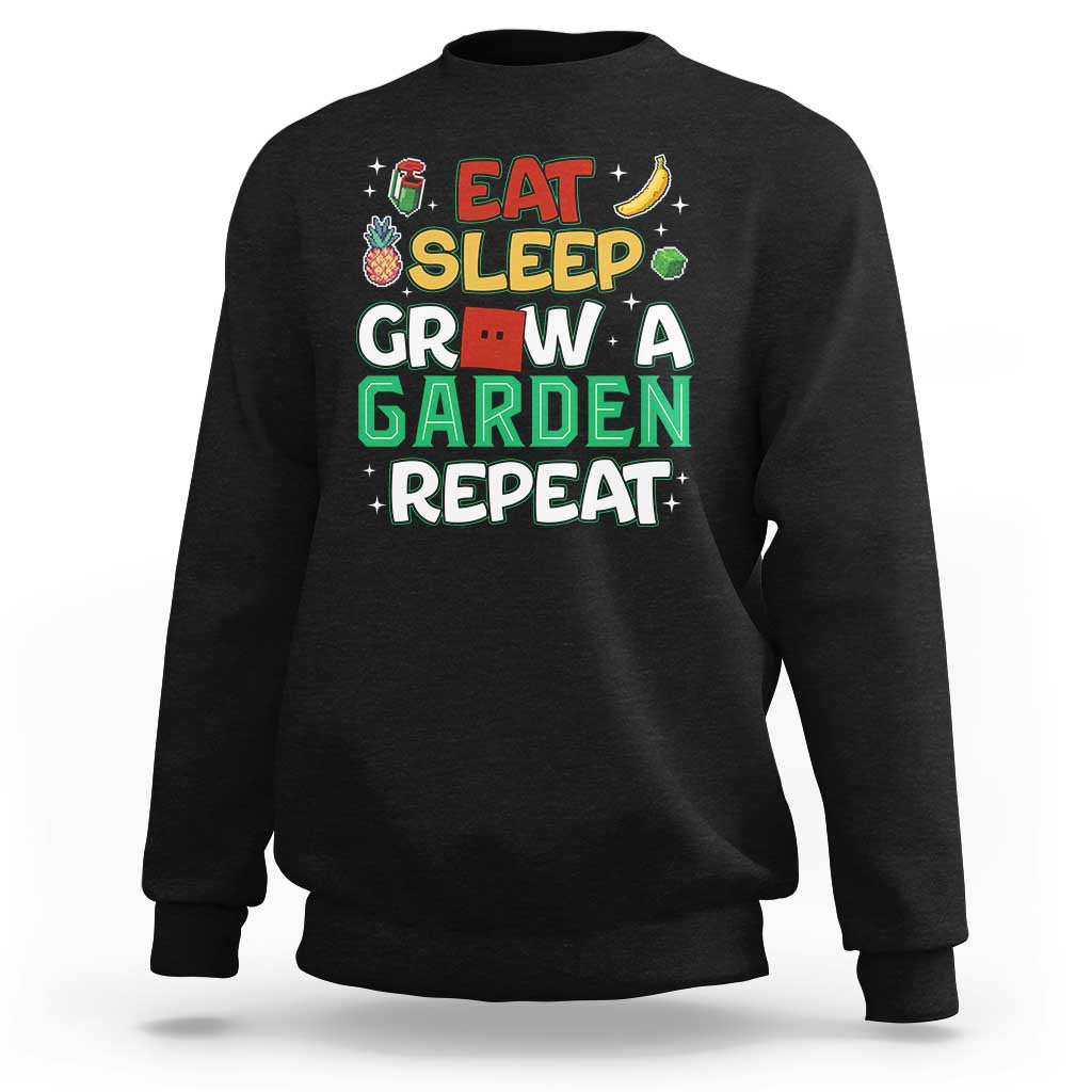 Eat Sleep Grow a Garden Repeat Sweatshirt Funny Gamer-Inspired Gardening Gift for Plant Lovers - Wonder Print Shop