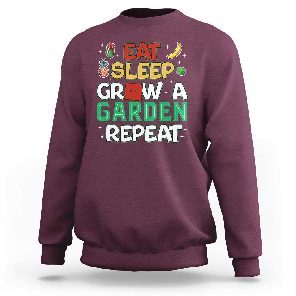 Eat Sleep Grow a Garden Repeat Sweatshirt Funny Gamer-Inspired Gardening Gift for Plant Lovers - Wonder Print Shop