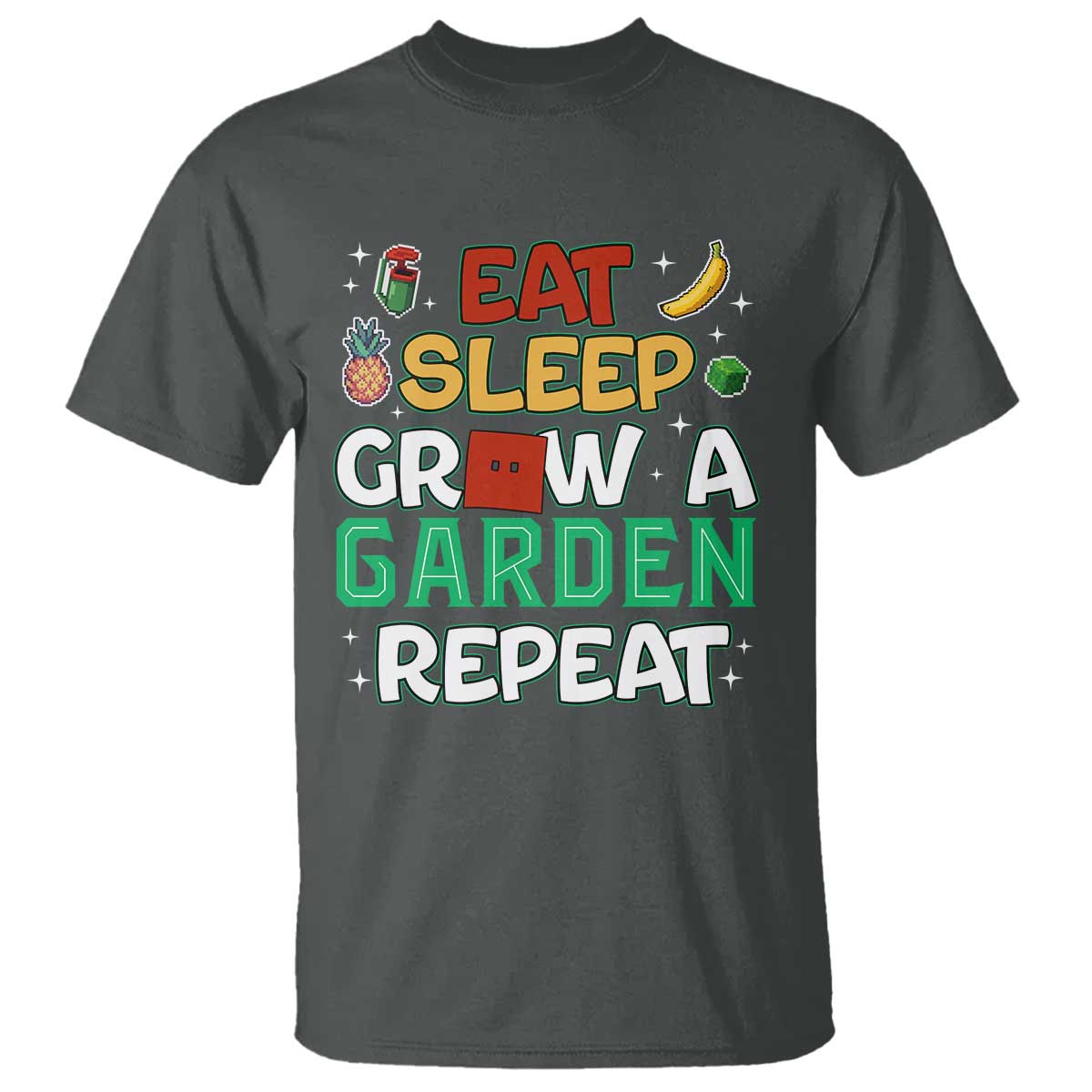 Eat Sleep Grow a Garden Repeat T Shirt Funny Gamer-Inspired Gardening Gift for Plant Lovers - Wonder Print Shop