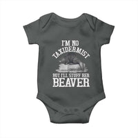 Funny Taxidermy Beaver Baby Onesie I’m No Taxidermist But I’ll Gladly Stuff Her Beaver Adult Humor Joke - Wonder Print Shop