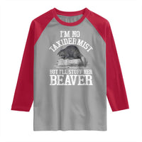 Funny Taxidermy Beaver Raglan Shirt I’m No Taxidermist But I’ll Gladly Stuff Her Beaver Adult Humor Joke - Wonder Print Shop
