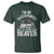 Funny Taxidermy Beaver T Shirt I’m No Taxidermist But I’ll Gladly Stuff Her Beaver Adult Humor Joke - Wonder Print Shop