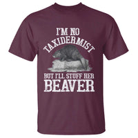 Funny Taxidermy Beaver T Shirt I’m No Taxidermist But I’ll Gladly Stuff Her Beaver Adult Humor Joke - Wonder Print Shop