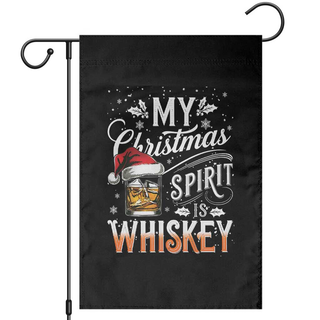 Funny My Christmas Spirit Is Whiskey Garden Flag Holiday Drinking Festive Spirit