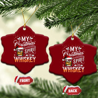 Funny My Christmas Spirit Is Whiskey Ceramic Ornament Holiday Drinking Festive Spirit