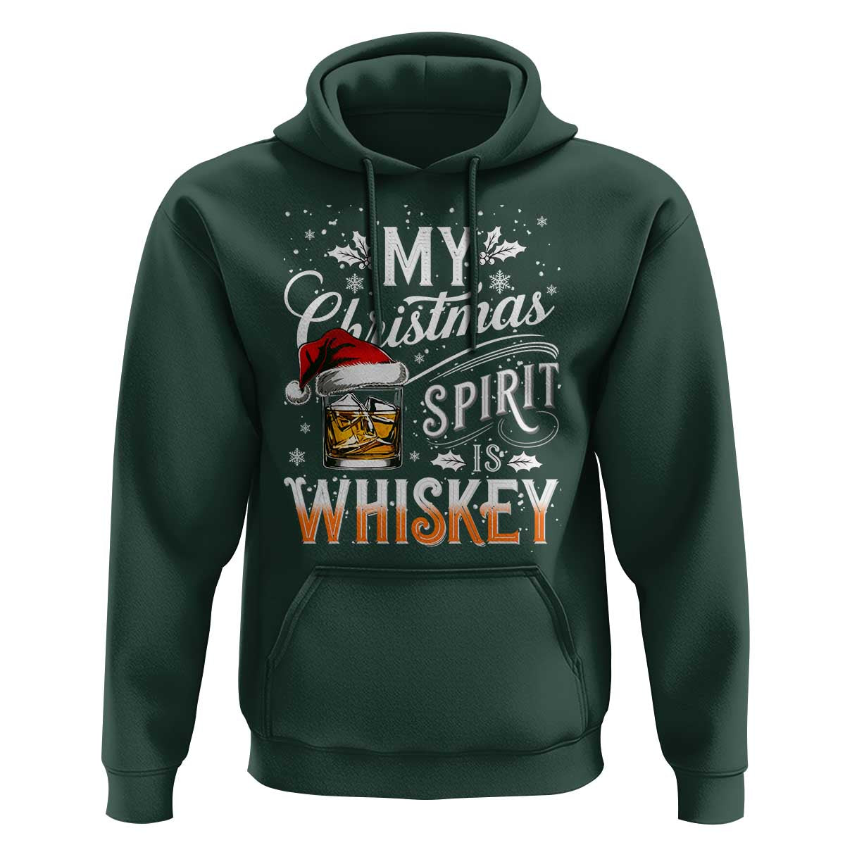 Funny My Christmas Spirit Is Whiskey Hoodie Holiday Drinking Festive Spirit