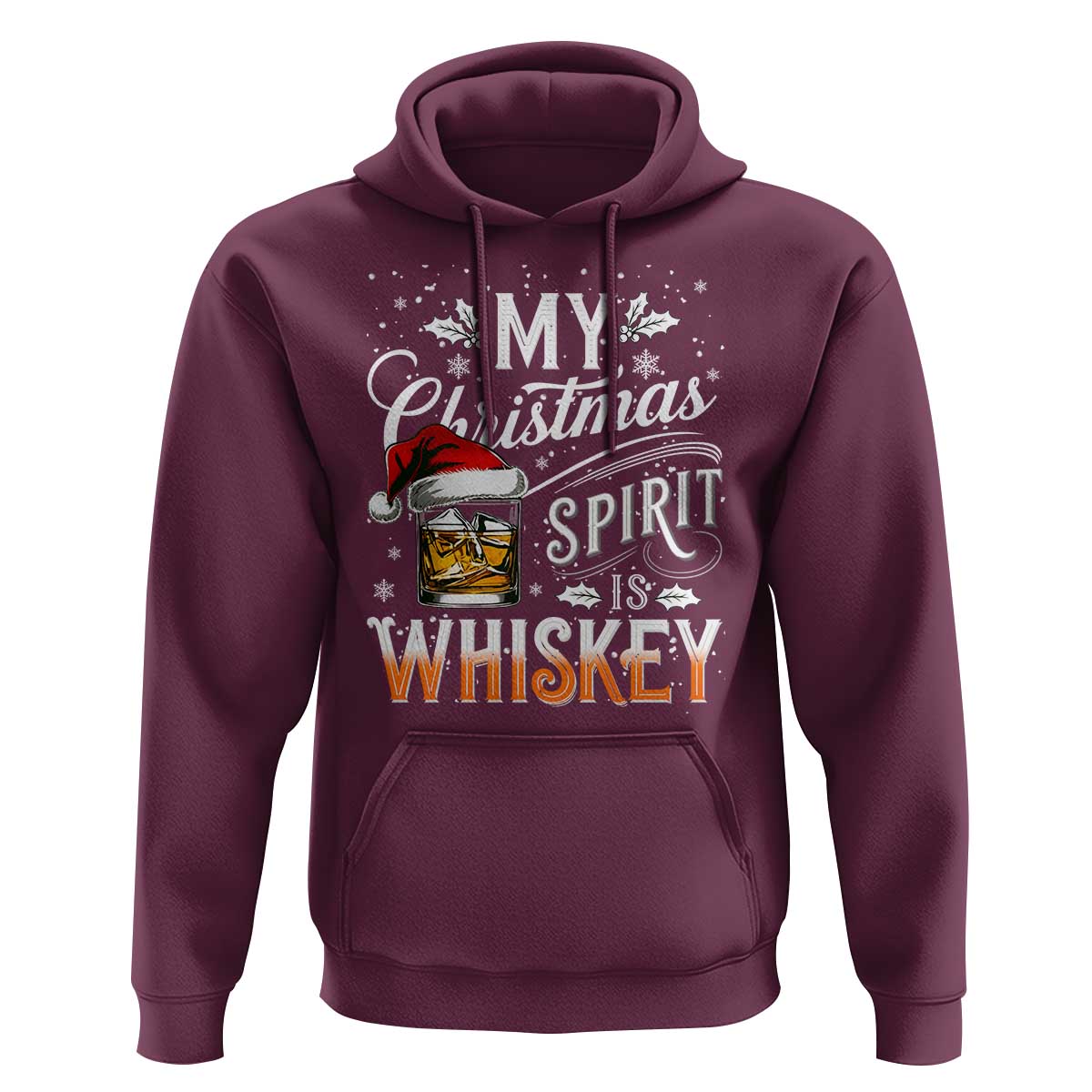 Funny My Christmas Spirit Is Whiskey Hoodie Holiday Drinking Festive Spirit