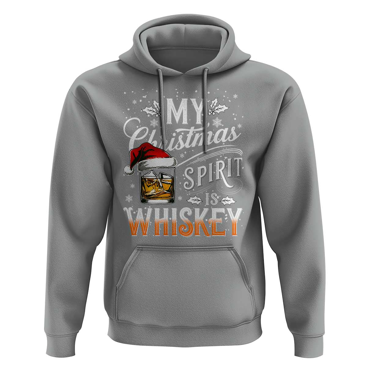 Funny My Christmas Spirit Is Whiskey Hoodie Holiday Drinking Festive Spirit
