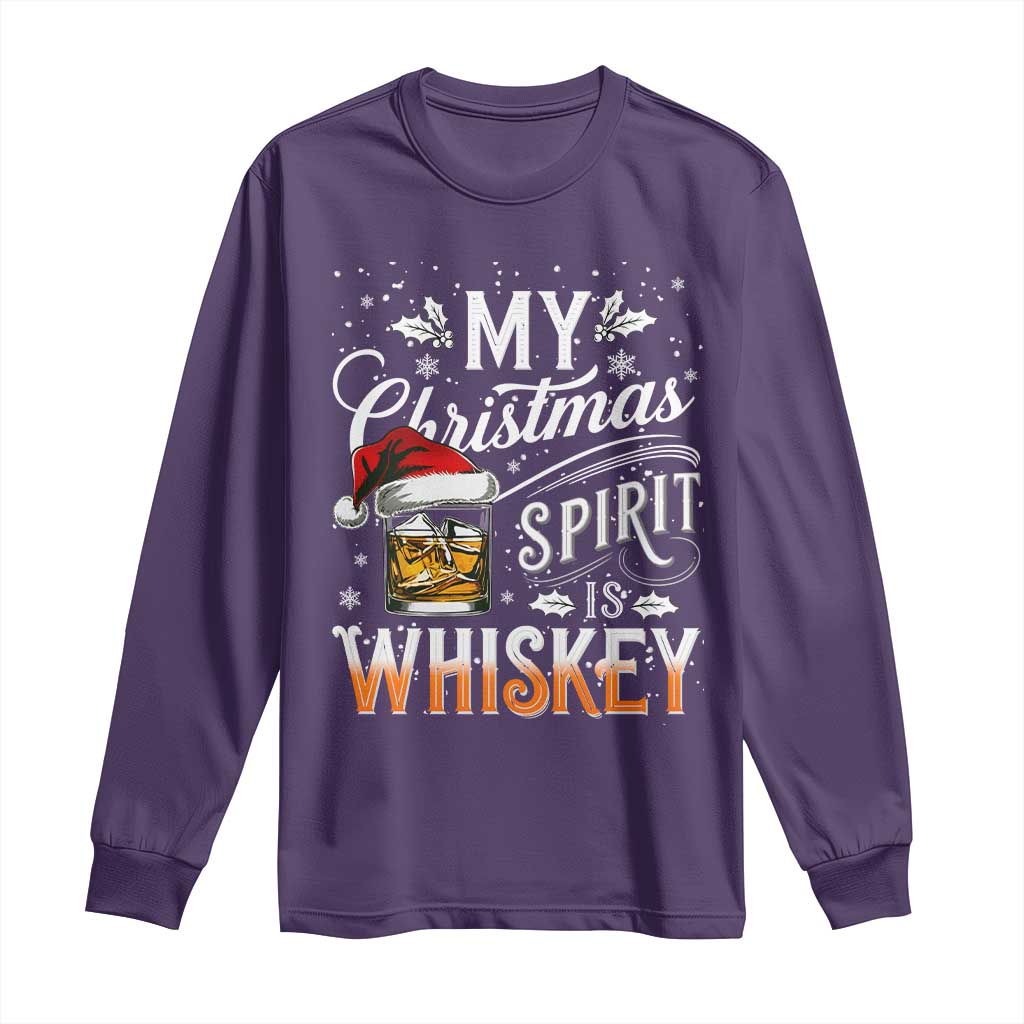 Funny My Christmas Spirit Is Whiskey Long Sleeve Shirt Holiday Drinking Festive Spirit