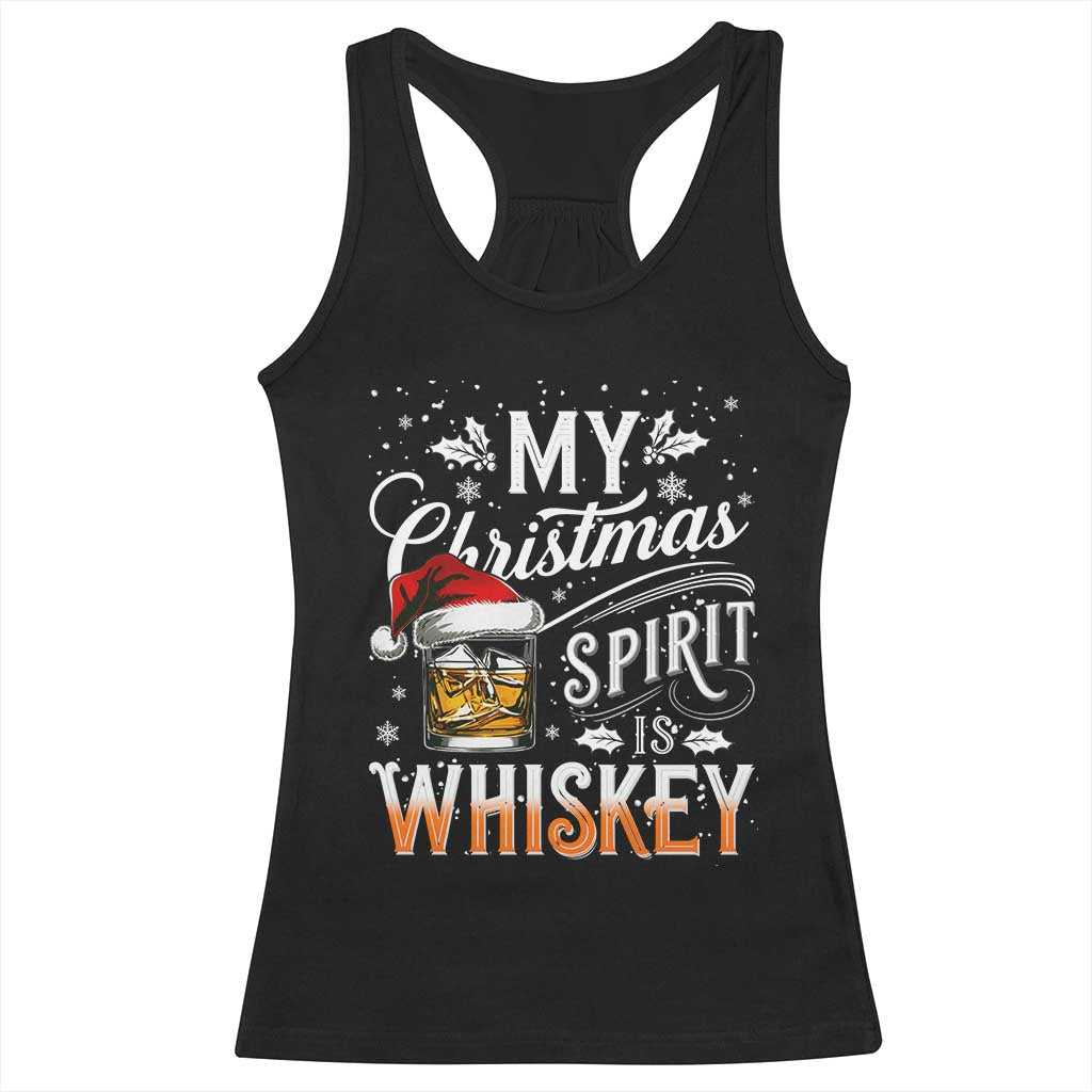 Funny My Christmas Spirit Is Whiskey Racerback Tank Top Holiday Drinking Festive Spirit