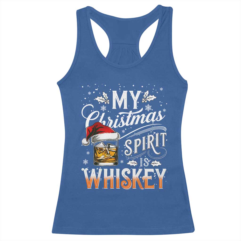 Funny My Christmas Spirit Is Whiskey Racerback Tank Top Holiday Drinking Festive Spirit