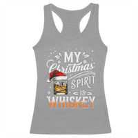 Funny My Christmas Spirit Is Whiskey Racerback Tank Top Holiday Drinking Festive Spirit