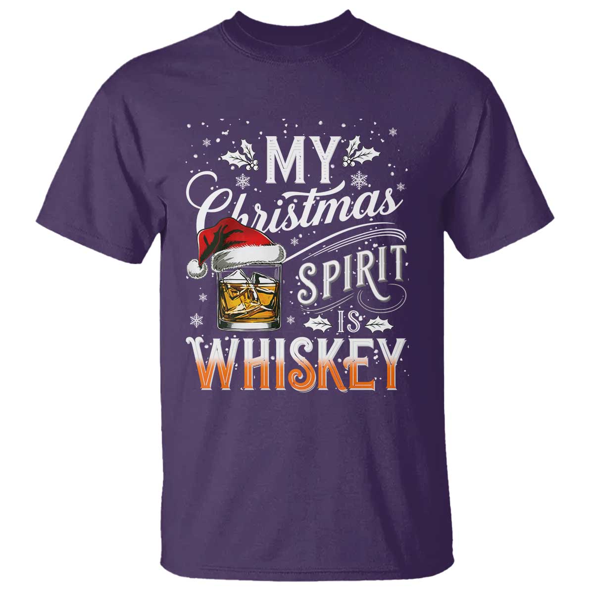 Funny My Christmas Spirit Is Whiskey T Shirt Holiday Drinking Festive Spirit