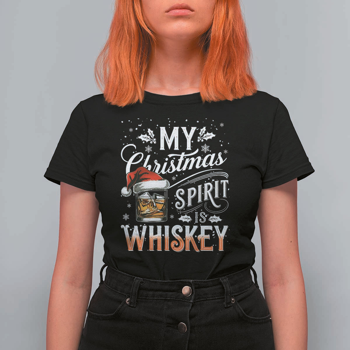 Funny My Christmas Spirit Is Whiskey T Shirt For Women Holiday Drinking Festive Spirit