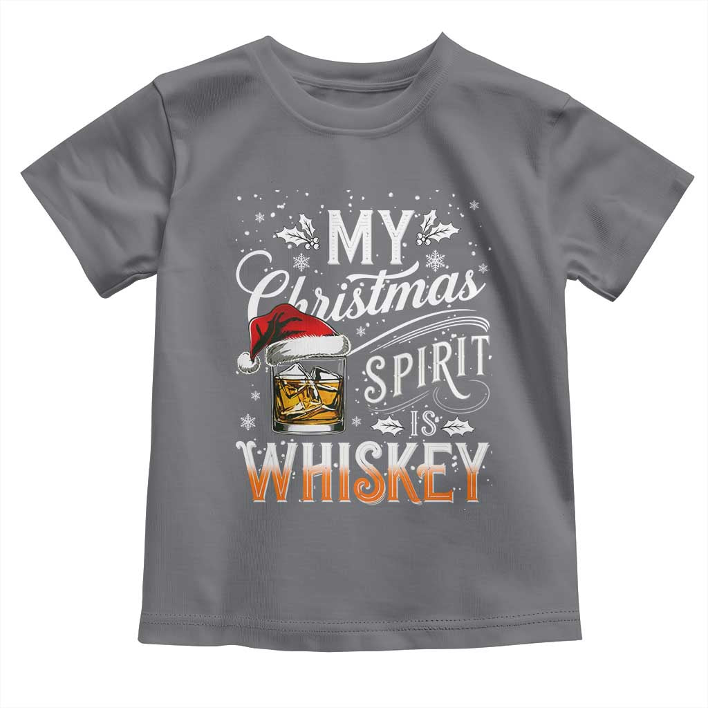 Funny My Christmas Spirit Is Whiskey Toddler T Shirt Holiday Drinking Festive Spirit
