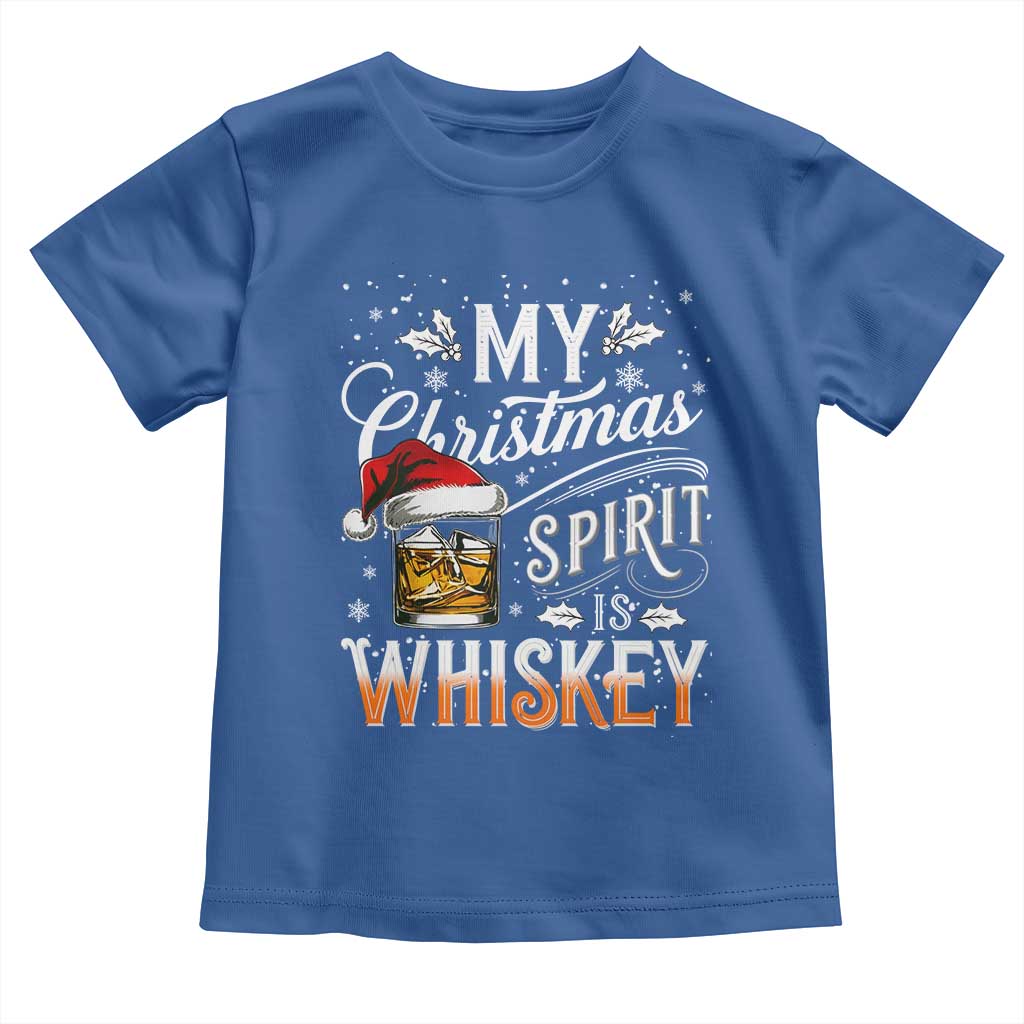 Funny My Christmas Spirit Is Whiskey Toddler T Shirt Holiday Drinking Festive Spirit