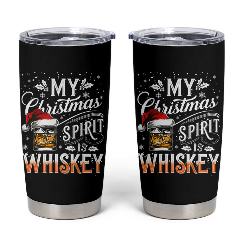 Funny My Christmas Spirit Is Whiskey Tumbler Cup Holiday Drinking Festive Spirit