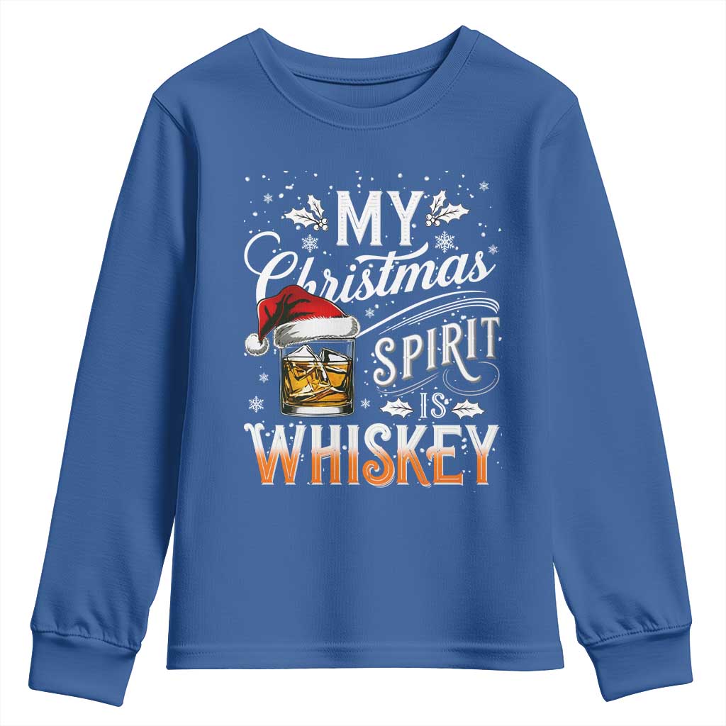 Funny My Christmas Spirit Is Whiskey Youth Sweatshirt Holiday Drinking Festive Spirit